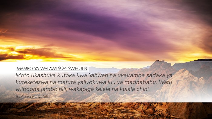 Mambo ya Walawi 9:24 SWHULB Desktop Wallpaper - Moto ukashuka kutoka kwa Yahweh na ukairamba - Desktop Bible Verse Wallpaper