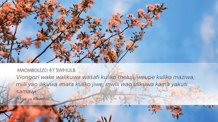 Maombolezo 4:7 SWHULB Desktop Wallpaper - Viongozi wake walikuwa wasafi kuliko theluji, - Desktop Bible Verse Wallpaper