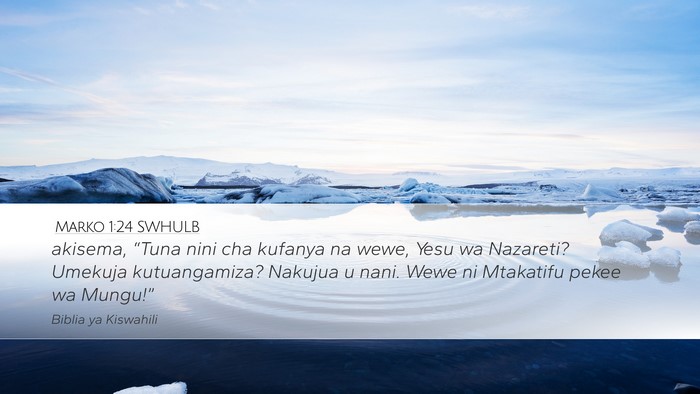 Marko 1:24 SWHULB Bible Verse Image