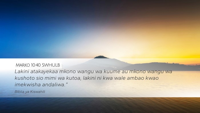 Marko 10:40 SWHULB Bible Verse Image
