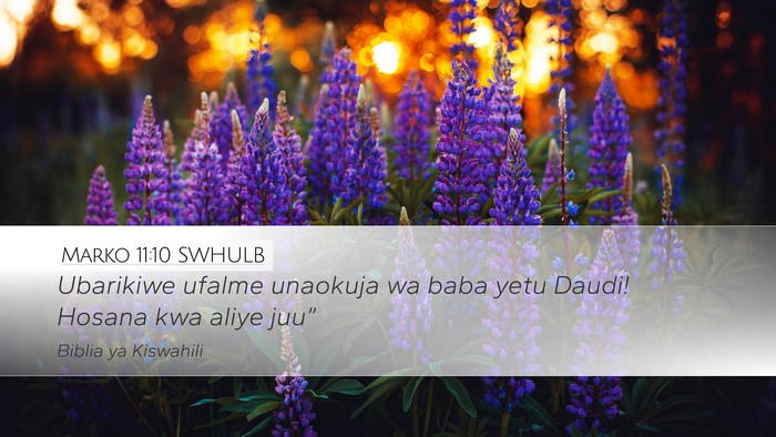 Marko 11:10 SWHULB Bible Verse Image