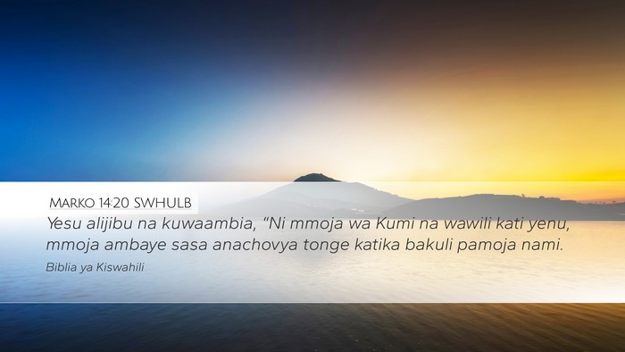 Marko 14:20 SWHULB Bible Verse Image