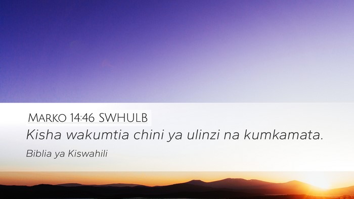 Marko 14:46 SWHULB Bible Verse Image