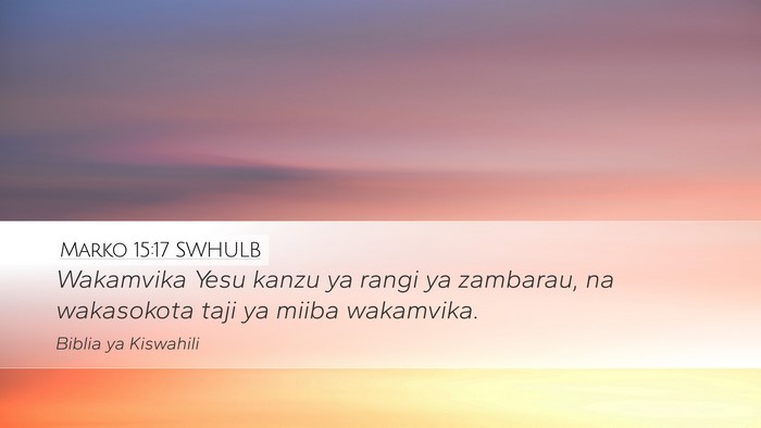 Marko 15:17 SWHULB Bible Verse Image