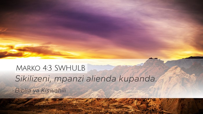 Marko 4:3 SWHULB Desktop Wallpaper - Sikilizeni, mpanzi alienda - Desktop Bible Verse Wallpaper
