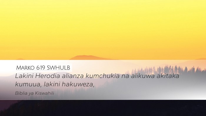 Marko 6:19 SWHULB Bible Verse Image
