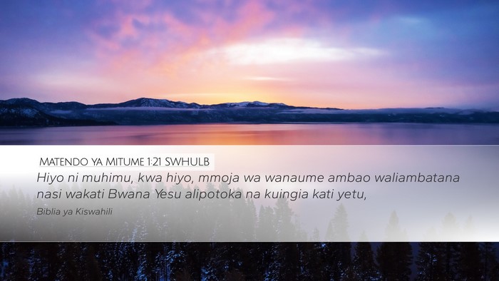 Matendo ya Mitume 1:21 SWHULB Bible Verse Image