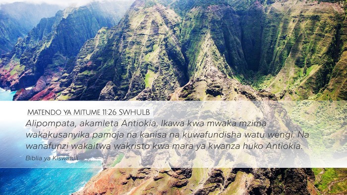 Matendo ya Mitume 11:26 SWHULB Bible Verse Image