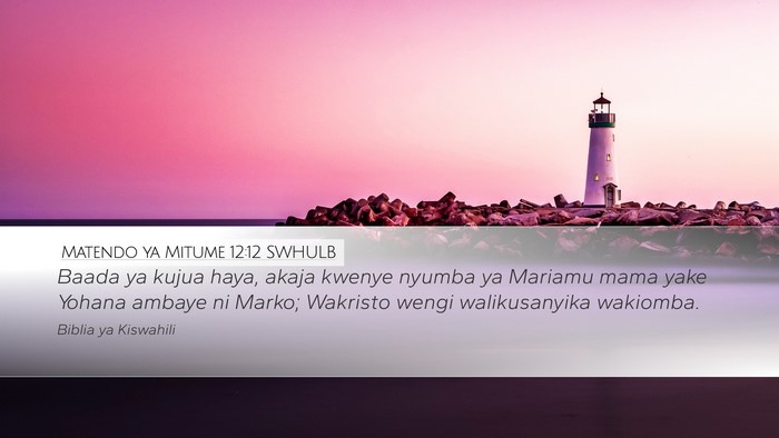 Matendo ya Mitume 12:12 SWHULB Bible Verse Image