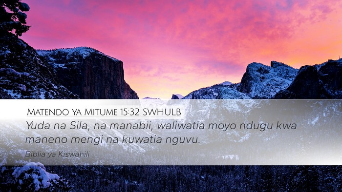 Matendo ya Mitume 15:32 SWHULB Bible Verse Image