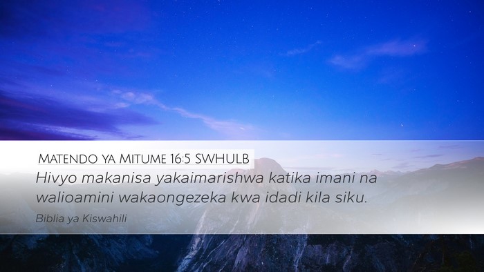 Matendo ya Mitume 16:5 SWHULB Bible Verse Image