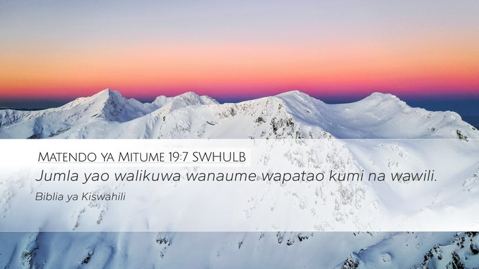 Matendo ya Mitume 19:7 SWHULB Desktop Wallpaper - Jumla yao walikuwa wanaume wapatao kumi na - Desktop Bible Verse Wallpaper