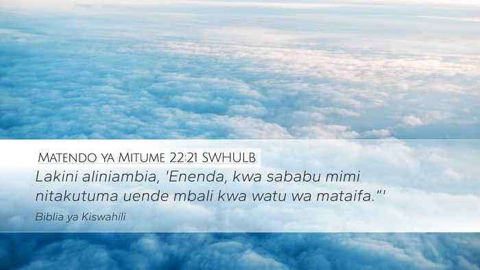 Matendo ya Mitume 22:21 SWHULB Bible Verse Image
