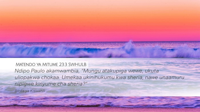 Matendo ya Mitume 23:3 SWHULB Bible Verse Image