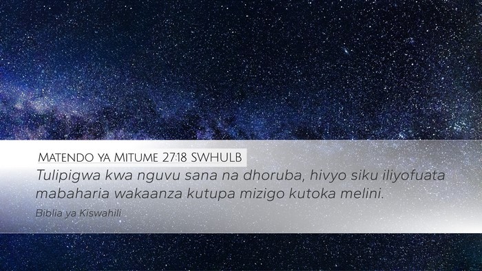 Matendo ya Mitume 27:18 SWHULB Bible Verse Image