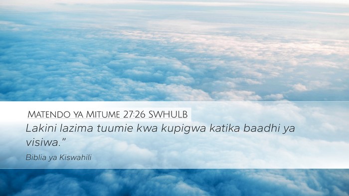 Matendo ya Mitume 27:26 SWHULB Desktop Wallpaper - Lakini lazima tuumie kwa kupigwa katika baadhi ya - Desktop Bible Verse Wallpaper