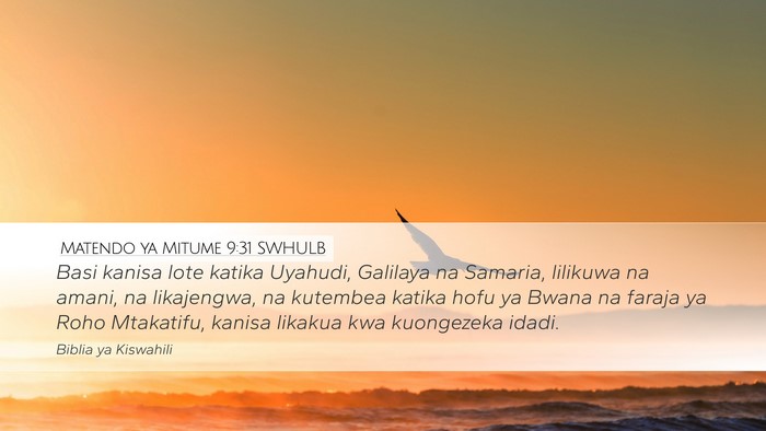 Matendo ya Mitume 9:31 SWHULB Bible Verse Image