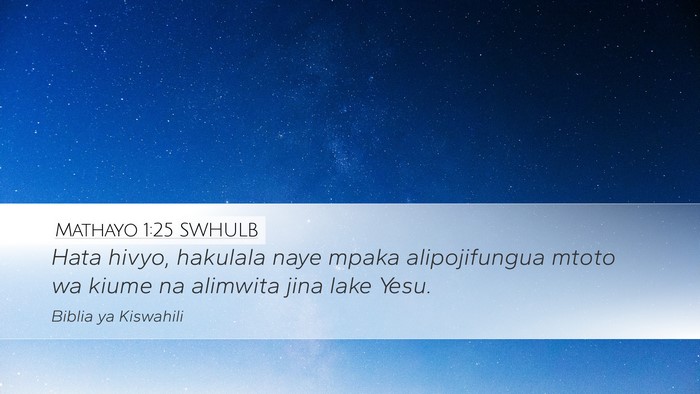 Mathayo 1:25 SWHULB Bible Verse Image