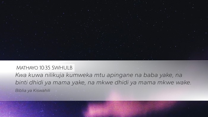 Mathayo 10:35 SWHULB Bible Verse Image