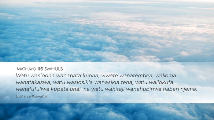 Mathayo 11:5 SWHULB Bible Verse Image