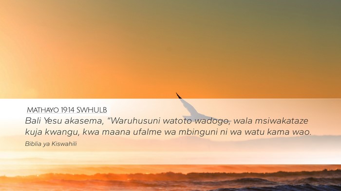 Mathayo 19:14 SWHULB Bible Verse Image