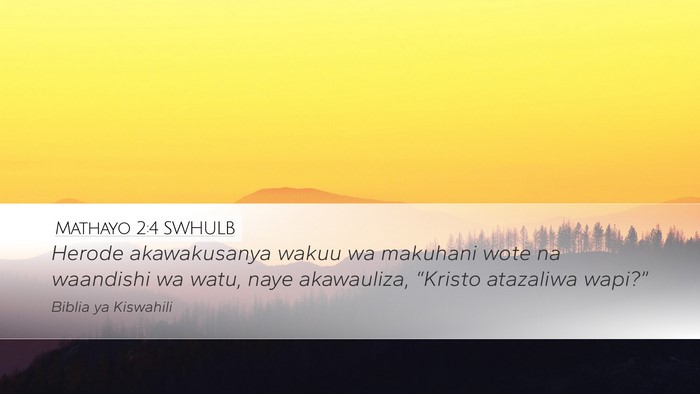 Mathayo 2:4 SWHULB Bible Verse Image