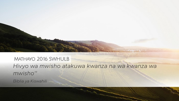 Mathayo 20:16 SWHULB Bible Verse Image