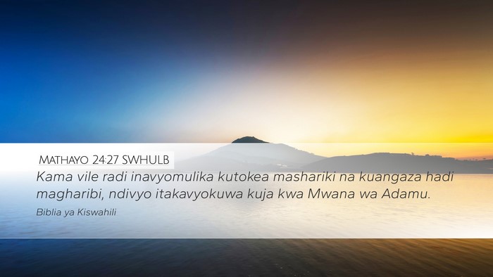 Mathayo 24:27 SWHULB Bible Verse Image