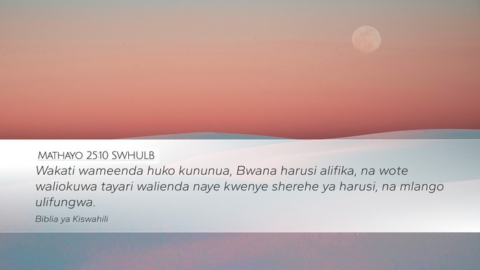 Mathayo 25:10 SWHULB Bible Verse Image