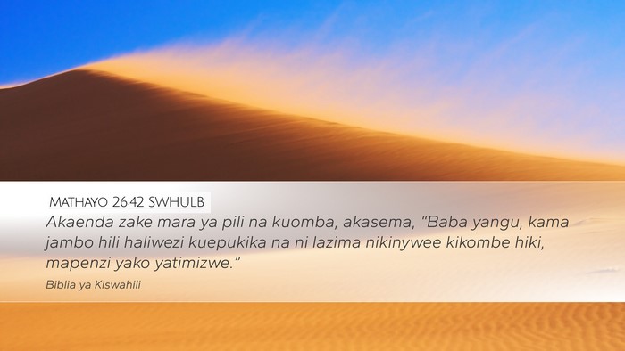Mathayo 26:42 SWHULB Bible Verse Image
