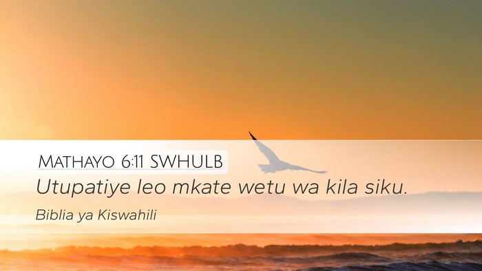 Mathayo 6:11 SWHULB Bible Verse Image