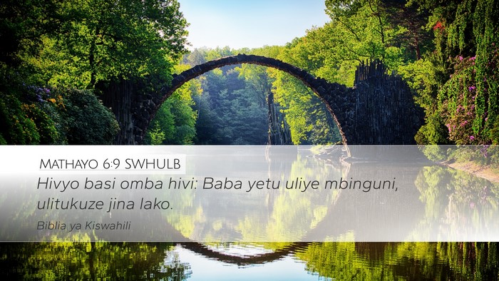 Mathayo 6:9 SWHULB Bible Verse Image