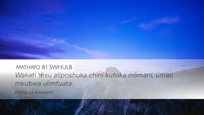Mathayo 8:1 SWHULB Bible Verse Image