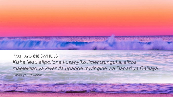Mathayo 8:18 SWHULB Bible Verse Image