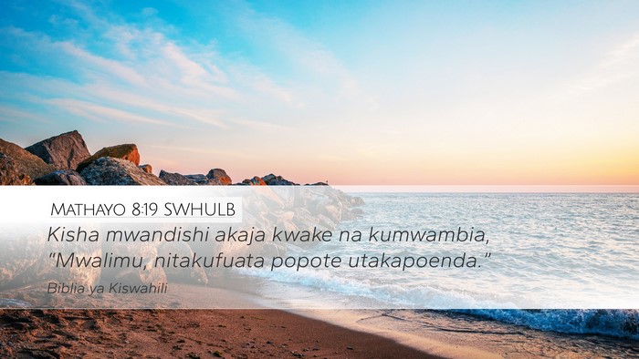 Mathayo 8:19 SWHULB Bible Verse Image