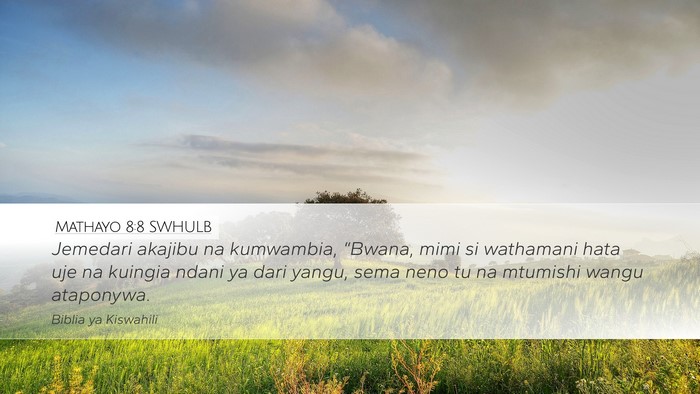 Mathayo 8:8 SWHULB Bible Verse Image