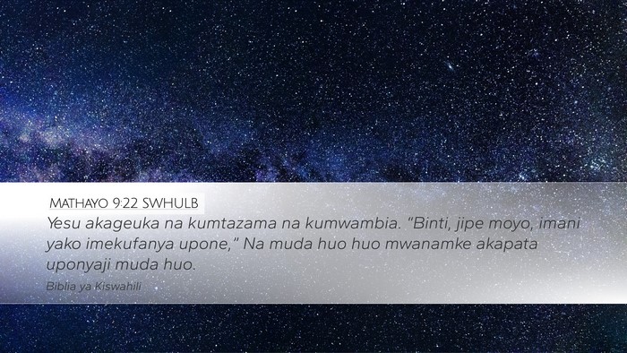 Mathayo 9:22 SWHULB Bible Verse Image