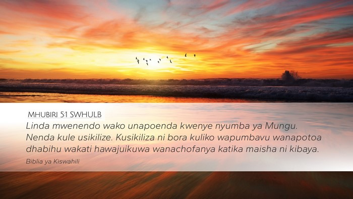 Mhubiri 5:1 SWHULB Bible Verse Image