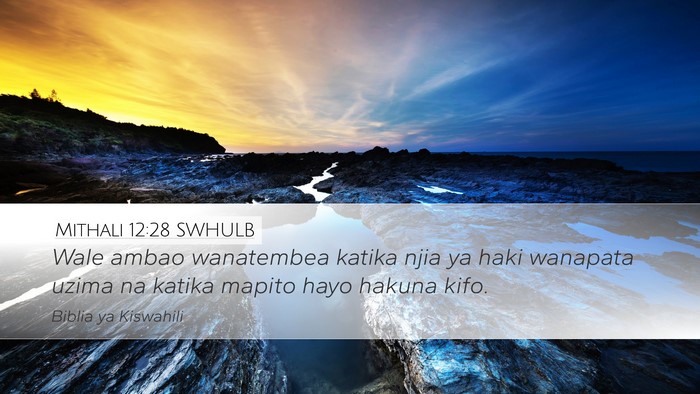 Mithali 12:28 SWHULB Bible Verse Image