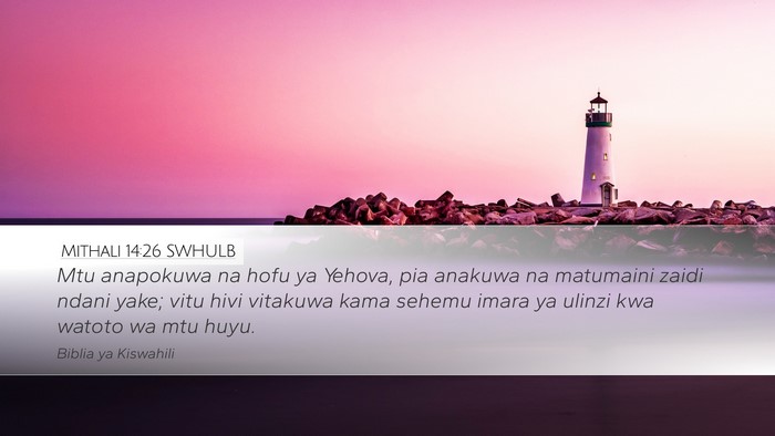 Mithali 14:26 SWHULB Bible Verse Image