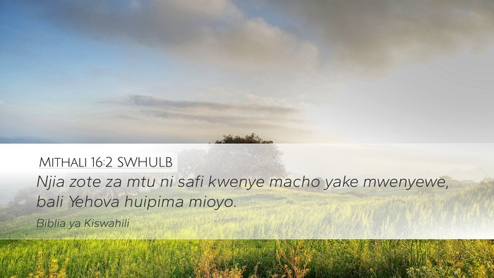 Mithali 16:2 SWHULB Bible Verse Image