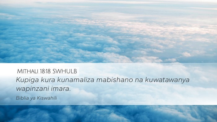 Mithali 18:18 SWHULB Bible Verse Image