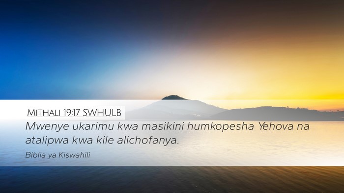 Mithali 19:17 SWHULB Bible Verse Image