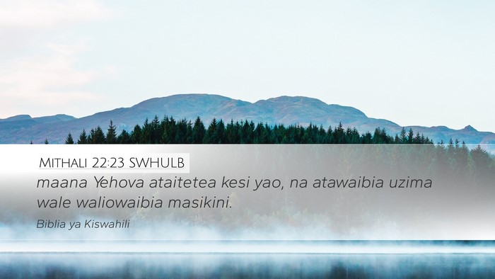 Mithali 22:23 SWHULB Bible Verse Image