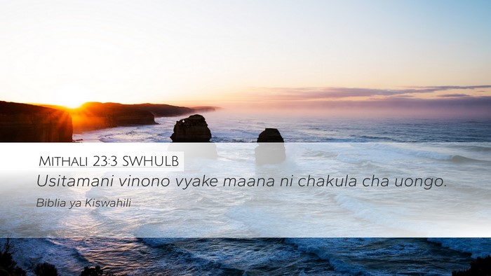 Mithali 23:3 SWHULB Bible Verse Image