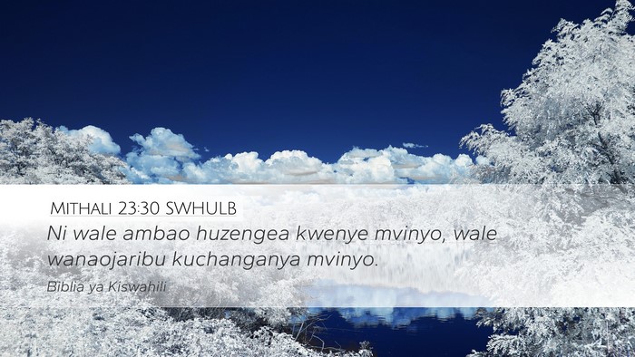 Mithali 23:30 SWHULB Bible Verse Image