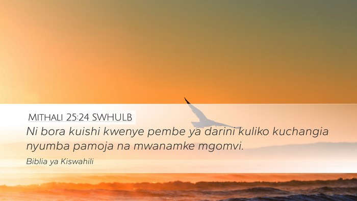 Mithali 25:24 SWHULB Bible Verse Image
