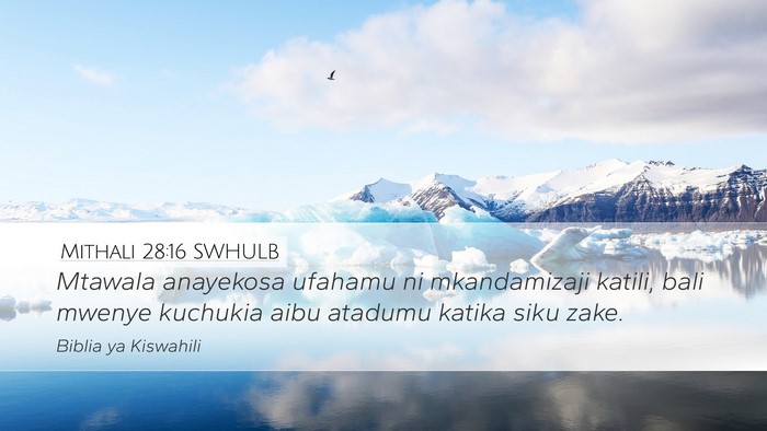 Mithali 28:16 SWHULB Bible Verse Image