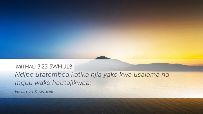 Mithali 3:23 SWHULB Bible Verse Image