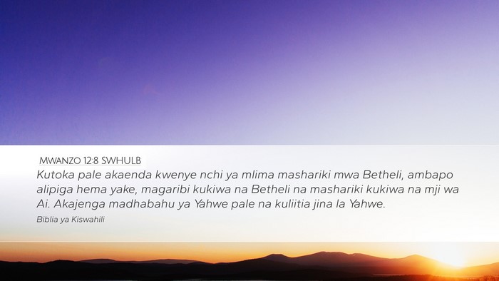 Mwanzo 12:8 SWHULB Bible Verse Image